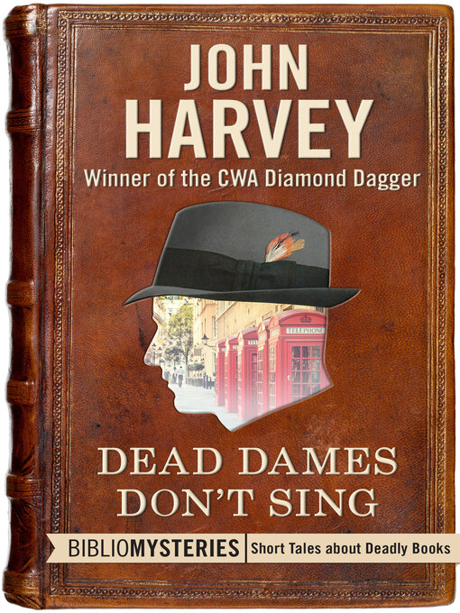 Title details for Dead Dames Don't Sing by John Harvey - Wait list